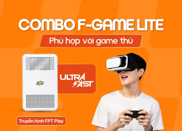 Lắp đặt Combo F-Game Lite FPT giá rẻ