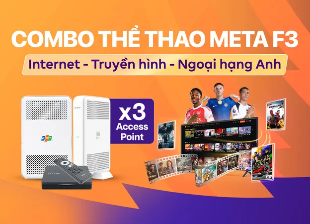 Lắp đặt Combo thể thao Meta F3 FPT giá rẻ