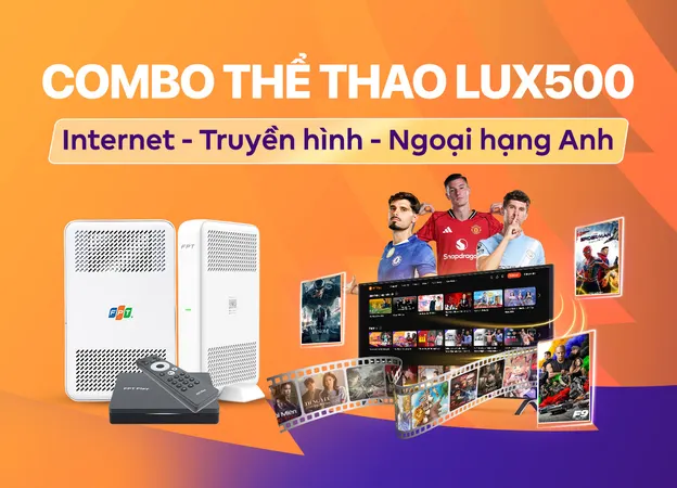 Lắp đặt Combo thể thao Lux500 FPT giá rẻ