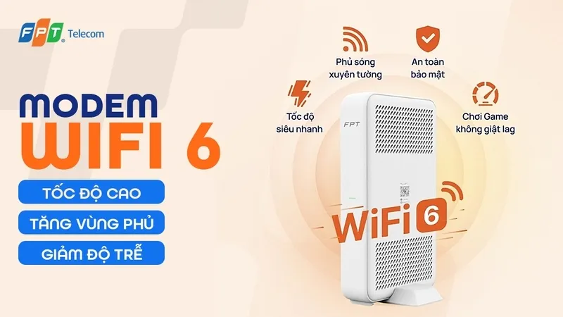 FPT cung cấp giải pháp modem Wifi 6 hiện đại