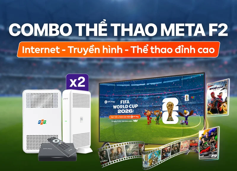 triển khai Combo thể thao Meta F2 FPT giá rẻ