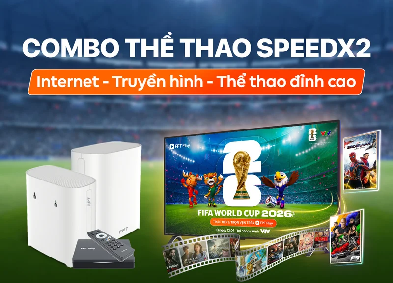 triển khai Combo thể thao SpeedX2 FPT giá rẻ