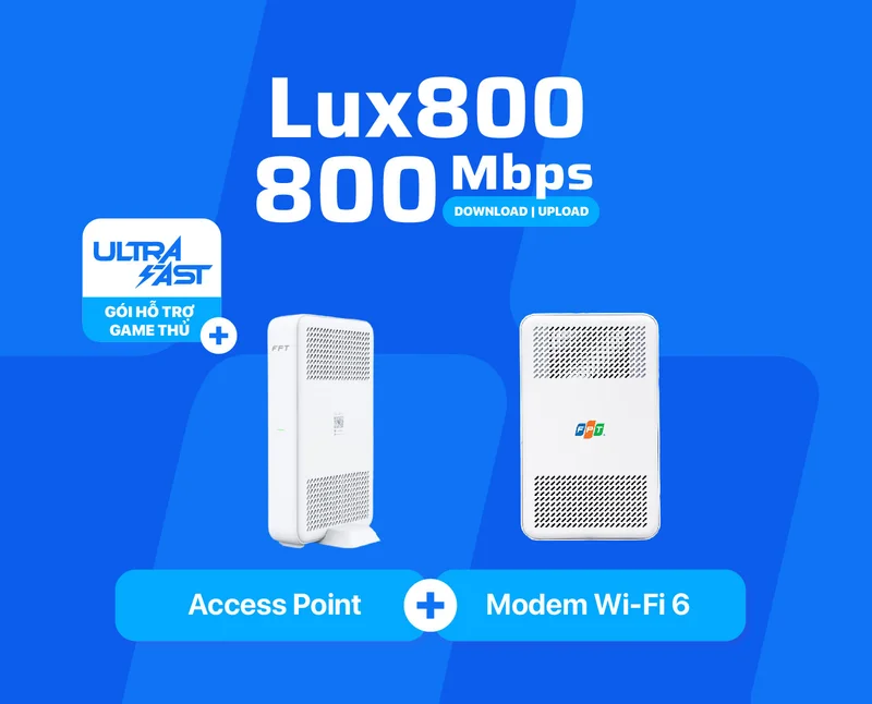 triển khai LUX 800 FPT giá rẻ