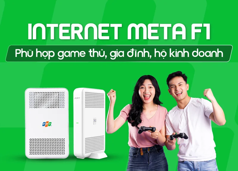 Đăng ký Internet Meta F1 FPT giá rẻ