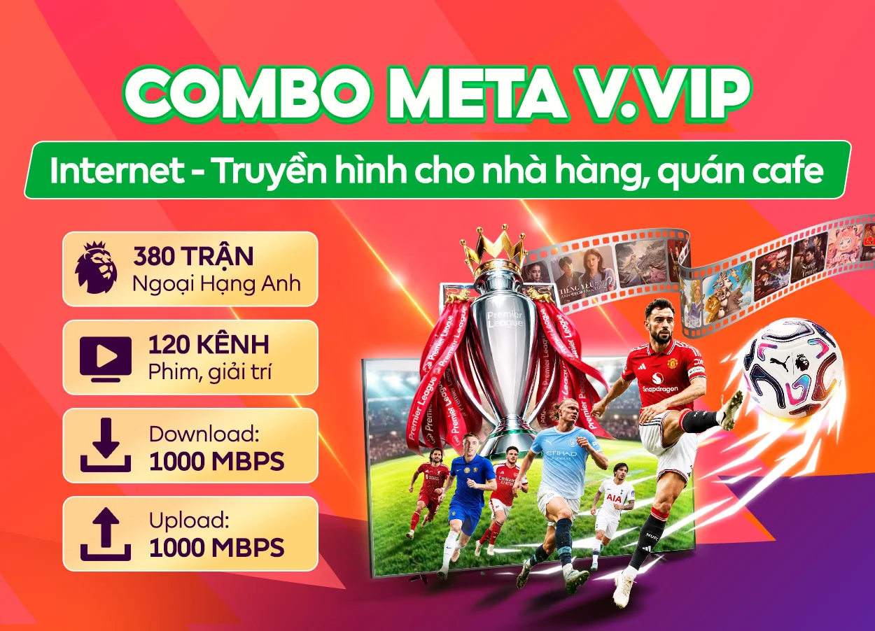 Combo Meta - V.Vip FPT Telecom