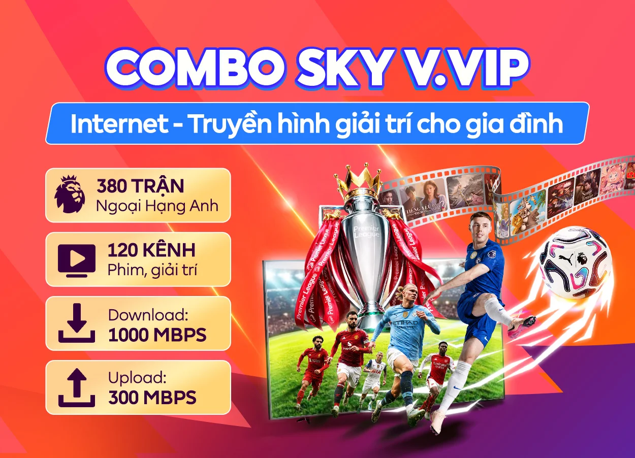 Combo Sky - V.Vip FPT Telecom