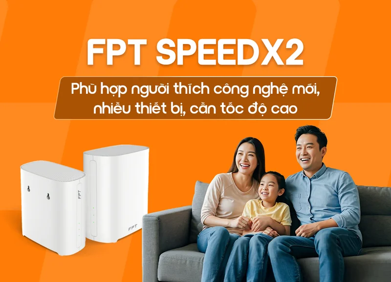 Đăng ký FPT SpeedX2 FPT giá rẻ